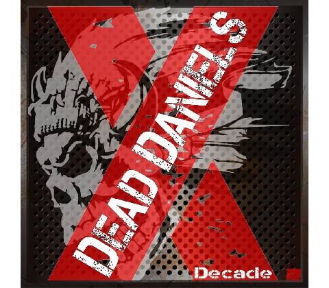 DEAD DANIELS - DECADE CD