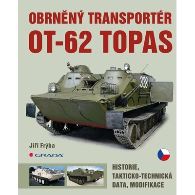 Obrněný transportér OT-62 TOPAS - Jiří Frýba – Hledejceny.cz