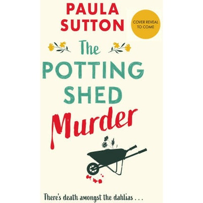 Potting Shed Murder | Paula Sutton