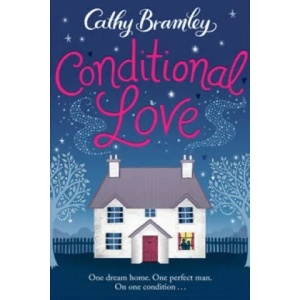 Conditional Love | Cathy Bramley (2015)