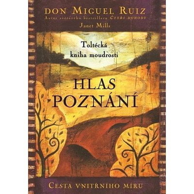 Hlas poznání - Ruiz Don Miguel