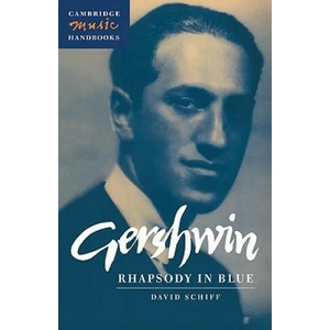 Gershwin: Rhapsody in Blue | Schiff, David (2009)