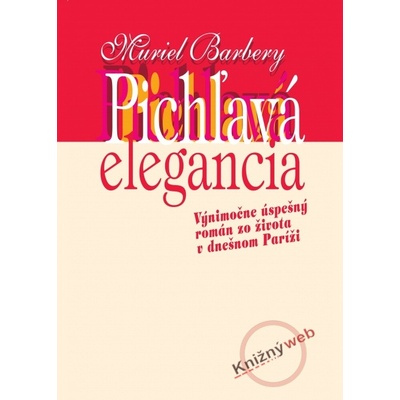 Pichľavá elegancia - Muriel Barberyová