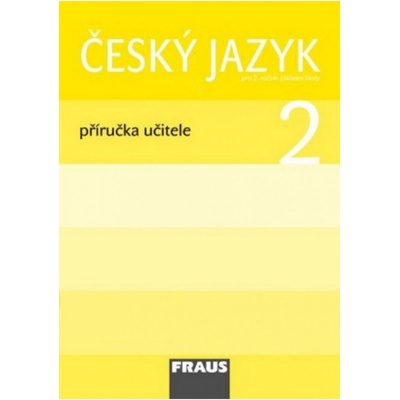 Český jazyk pro 2. ročník ZŠ Příručka Učitele Kosová Jaroslava,Řeháčková Arlen