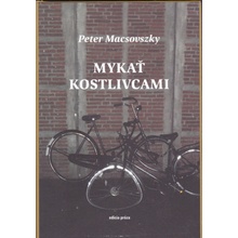 Mykať kostlivcami - Peter Macsovszky