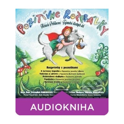Pozitívne rozprávky s pesničkami - Michaela Pribilincová