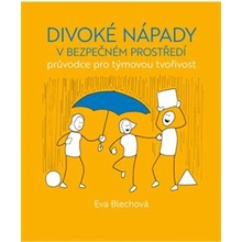 Divoké nápady v bezpečném prostředí