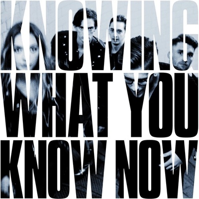 Knowing What You Know Now