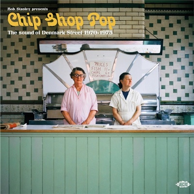 Various Artists - BOB STANLEY PRESENTS CHIP SHOP POP: THE SOUND OF DENMARK STREET 1970-1975 CD