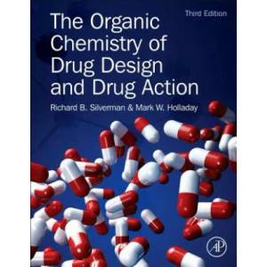 Organic Chemistry of Drug Design and Drug Action | Richard Silverman (ISBN: 9780123820303)