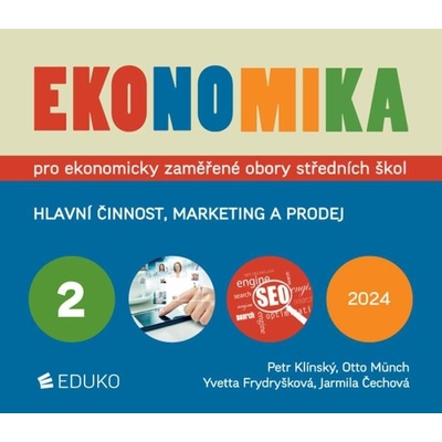 Ekonomika 2 – pro ekonomicky zaměřené obory SŠ - Otto Münch, Petr Klínský, Yvetta Frydryšková, Jarmila Čechová