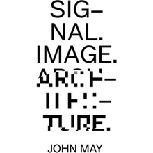 Signal. Image. Architecture.