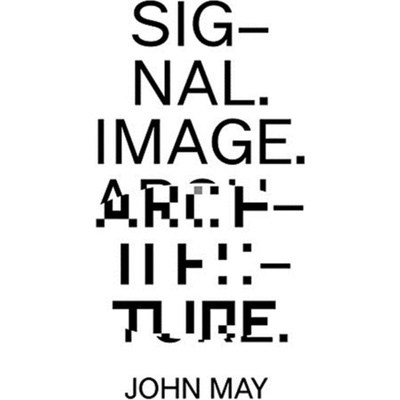 Signal. Image. Architecture.