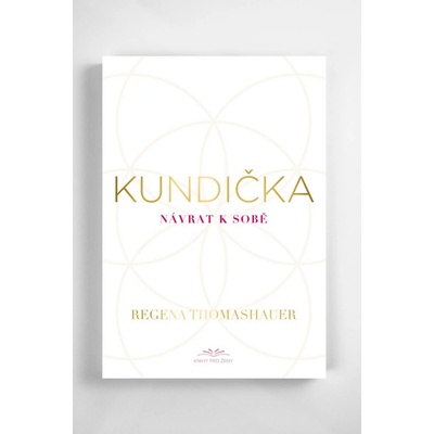 Kundička - Regena Thomashauer