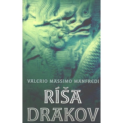 Ríša drakov - Valerio Massimo Manfredi