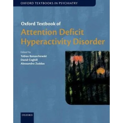 Oxford Textbook of Attention Deficit Hyperactivity Disorder | Tobias Banaschewski