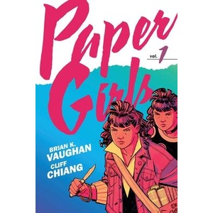Paper Girls Compendium Volume 1 | VAUGHAN BRIAN K (ISBN: 9781534332362)
