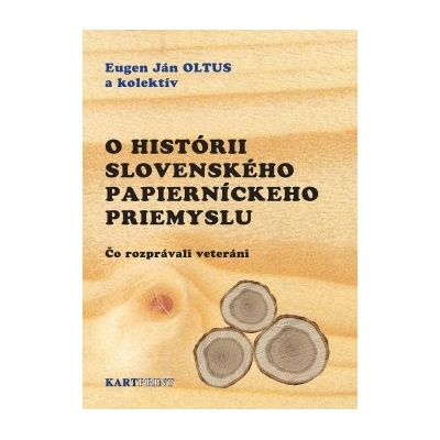 O histórii slovenského papierníckeho priemyslu