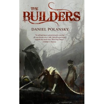 The Builders | Daniel Polansky