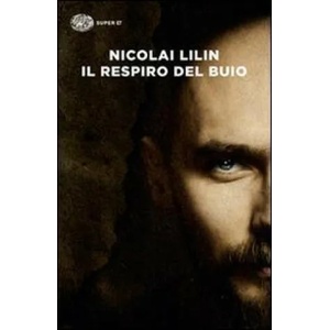 Il respiro del buio | Nicolai Lilin (ISBN: 9788806222031)