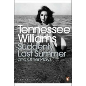 Suddenly Last Summer and Other Plays | Tennessee Williams (2009)