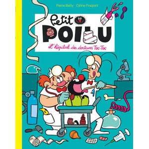 Petit Poilu Poche - Tome 11 - L'hôpital des docteurs Toc-Toc (Réédition) | Fraipont Céline (ISBN: 9782390340256)