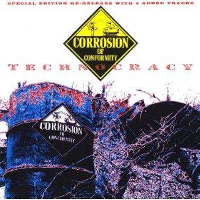 Corrosion Of Conformity - Technocracy CD
