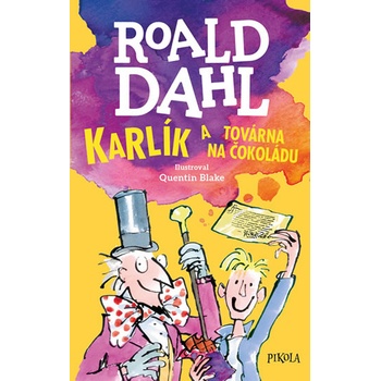 Karlík a továrna na čokoládu - Roald Dahl
