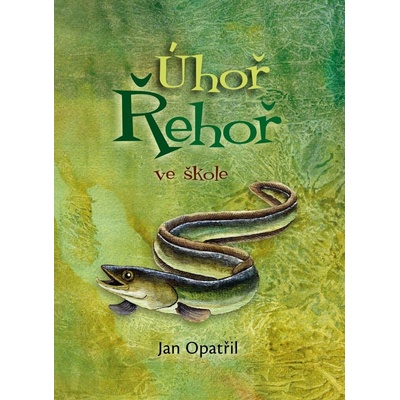 Úhoř Řehoř ve škole