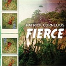 CORNELIUS PATRICK: FIERCE CD