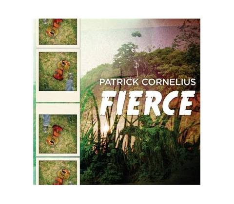 CORNELIUS PATRICK: FIERCE CD