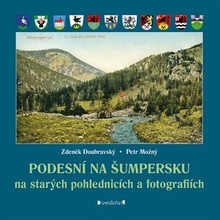Podesní na Šumpersku na starých - Zdeněk Doubravský; Petr Možný