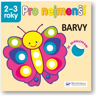 Pro nejmenší - Barvy se samolepkami Kniha