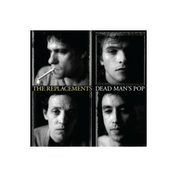 Replacements: Dead Man's Pop LP