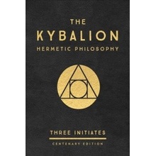 Kybalion: Centenary Edition - Hermetic PhilosophyPevná vazba