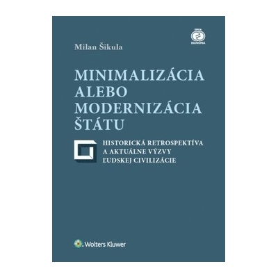 Minimalizácia alebo modernizácia štátu