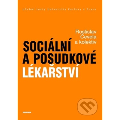Sociální a posudkové lékařství - Rostislav Čevela a kolektív