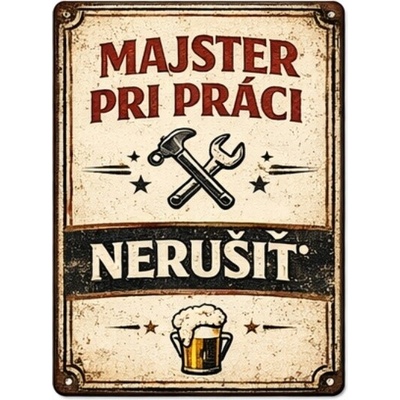 Ceduľa Majster pri Práci - Nerušiť
