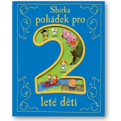 Sbírka pohádek pro 2leté děti