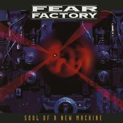 Fear Factory - Soul of a New Machine Limited LP