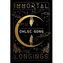 Immortal Longings - Chloe Gong