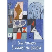 Slavnost na ostrově - Soňa Petranová, Alena Málková ilustrácie