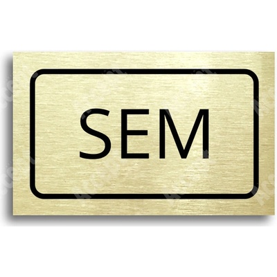 ACCEPT Tabulka SEM - TAM - typ 29 (80 x 50 mm) - zlatá tabulka - černý tisk