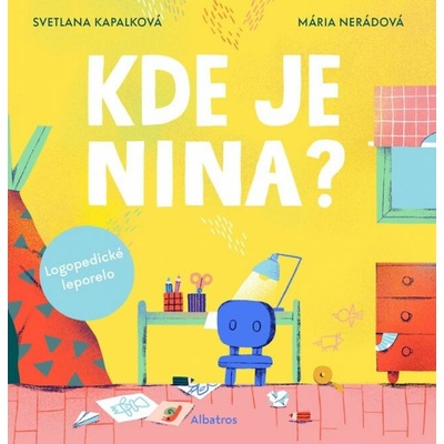 Kde je Nina? - Svetlana Kapalková, Mária Nerádová - ilustrátor