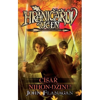 Hraničářův učeň 10 Císař Nihon brož. EGM - John Flanagan