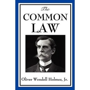 Common Law | Holmes, Oliver Wendell, Jr (2009)