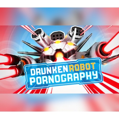 Drunken Robot Pornography