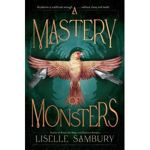 A Mastery of Monsters | SAMBURY LISELLE (ISBN: 9781665957366)