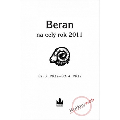 Horoskopy na celý rok 2011 Beran - Kolektiv autorů