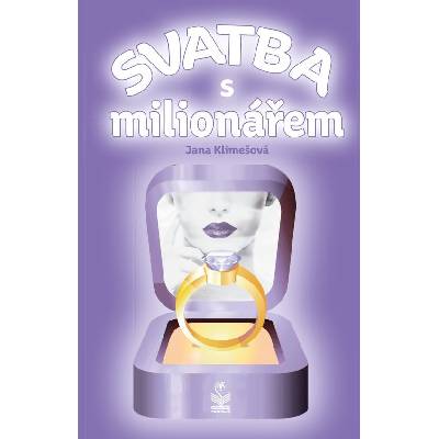 Svatba s milionářem - Jana Klimešová